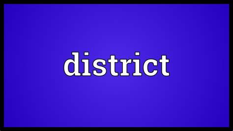 what does district mean.